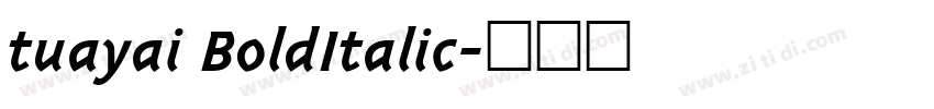 tuayai BoldItalic字体转换